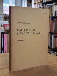 Fenichel, Psychoanalyse und Gesellschaft,
