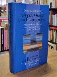 Kernberg, Affekt, Objekt und Übertragung – Aktuelle Entwicklungen der psychoanal