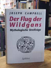 Campbell, Der Flug der Wildgans – Mythologische Streifzüge,