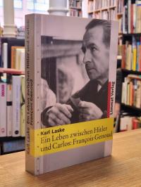 Laske, Ein Leben zwischen Hitler und Carlos: François Genoud,