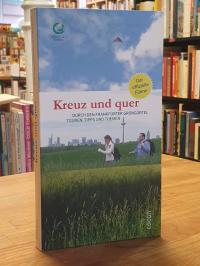 Stadt Frankfurt am Main – Projektgruppe Grüngürtel (Hrsg.) / Ingrid Wentzell (Re