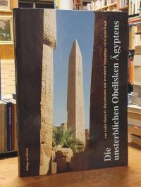 Die unsterblichen Obelisken Ägyptens,