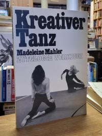 Mahler, Kreativer Tanz – Praktische Anleitung mit Abbildungen und Lektionsbeispi
