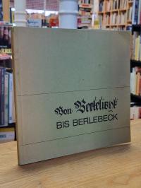 Hüppe, Von Bertelwyk bis Berlebeck,