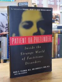 Feldman, Patient or Pretender: Inside the Strange World of Factitious Disorders,