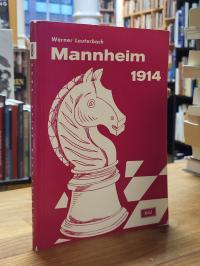 Lauterbach, Mannheim 1914 – Das internationale Meisterturnier (XIX. Kongreß des