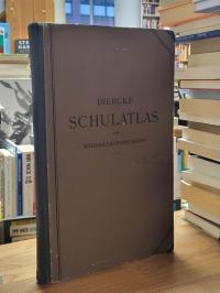 Diercke-Schulatlas für höhere Lehranstalten,