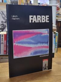 Hamm, Farbe – Arbeitsheft für die Oberstufe des Gymnasiums,