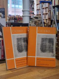 Cicero, 2 Bände: Philosophische Schiften – A. Text, B. Erläuterungen,