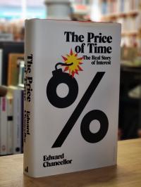 Chancellor, The Price of Time – The Real Story of Interest,