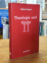 Kasper, Theologie und Kirche,