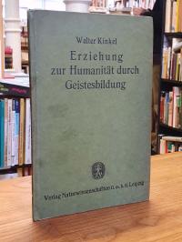 Kinkel, Erziehung zur Humanität durch Geistesbildung (signiert),