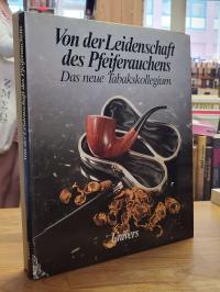 Casparek, Von der Leidenschaft des Pfeiferauchens,