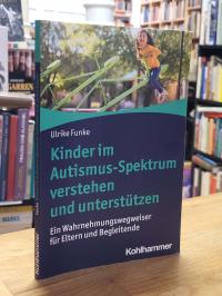 Funke, Kinder im Autismus-Spektrum verstehen und unterstützen,