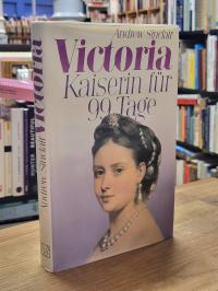 Sinclair, Victoria – Kaiserin für 99 Tage,