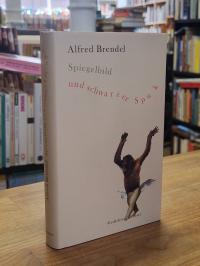 Brendel, Spiegelbild und schwarzer Spuk – gesammelte und neue Gedichte,