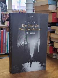 Isler, Der Prinz der West-End-Avenue – Roman,