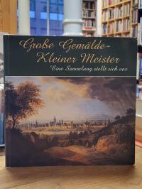 Große Gemälde – Kleiner Meister; Eine Sammlung stellt sich vor, Ölgemälde des 16