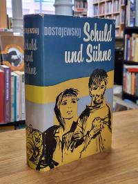 Dostoevskij, Schuld und Sühne – (Raskolnikow),
