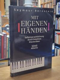 Bernstein, Mit eigenen Händen – Selbstverwirklichung durch kreatives Klavierüben