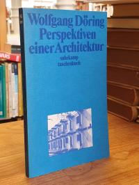 Döring, Perspektiven einer Architektur,