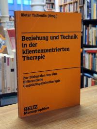 Beziehung und Technik in der klientenzentrierten Therapie,