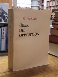 Stalin, Über die Opposition,