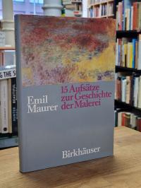 Maurer, 15 Aufsätze zur Geschichte der Malerei,