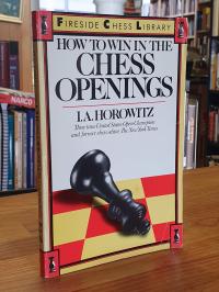 Horowitz, How to Win in the Chess Openings,