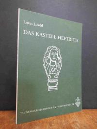 Jacobi, Das Kastell Heftrich,