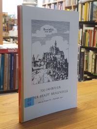 Magistrat der Stadt Braunfels (Hrsg.), 700-Jahrfeier der Stadt Braunfels vom 30.