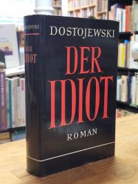 Dostojewskij (Dostojewski), Der Idiot,