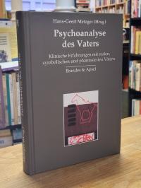Metzger, Psychoanalyse des Vaters,