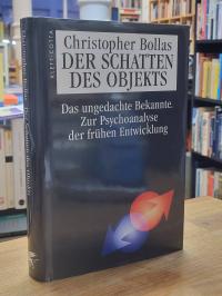 Bollas, Der Schatten des Objekts,