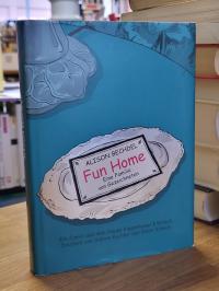 Bechdel, Fun Home – eine Familie von Gezeichneten; ein Comic,