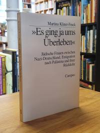 Kliner-Fruck, „Es ging ja ums Überleben“ – Jüdische Frauen zwischen Nazi-Deutsch
