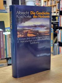 Koschorke, Die Geschichte des Horizonts – Grenze und Grenzüberschreitung in lite