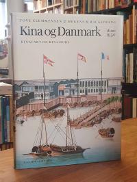 Clemmensen, Kina og Denmark 1600 – 1950 – Kinafart og Kinamode,