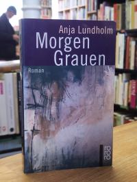 Lundholm, Morgengrauen – Roman (signiert),