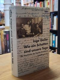Geiler, Wie ein Schatten sind unsere Tage – Die Geschichte der Familie Grünbaum,
