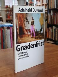 Duvanel, Gnadenfrist,