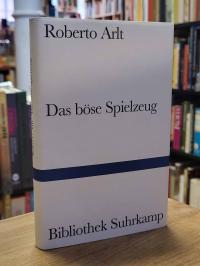 Arlt, Das böse Spielzeug – Roman,