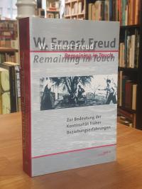 Freud, Remaining In Touch – Zur Bedeutung der Kontinuität früher Beziehungserfah