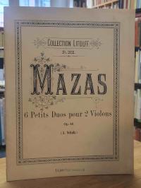 Mazas, 6 Petits Duos pour 2 Violons – op. 46, revus et doigtés par A. Schulz,