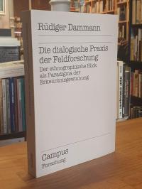 Dammann, Die dialogische Praxis der Feldforschung – Der ethnographische Blick al