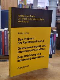 Heck, Das Problem der Rechtsgewinnung,