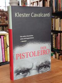 Cavalcanti, Der Pistoleiro – Die wahre Geschichte eines Auftragsmörders,