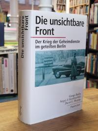 Bailey, Die unsichtbare Front – Der Krieg der Geheimdienste im geteilten Berlin,