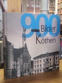Knof, 900 Bilder für 900 Jahre Köthen,