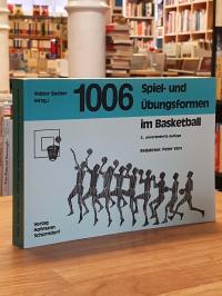 1006 Spiel- und Übungsformen im Basketball,